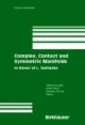 Complex, Contact and Symmetric Manifolds : In Honor of L. Vanhecke
