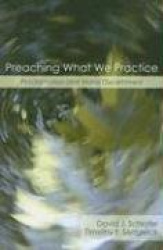 Preaching What We Practice: Proclamation and Moral Discernment