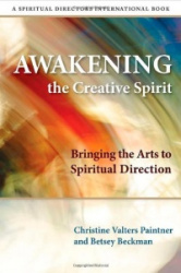 Awakening the Creative Spirit - Bringing the Arts to Spiritual Direction