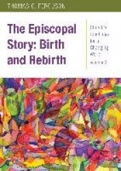 The Episcopal Story - Birth and Rebirth