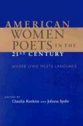 American Women Poets in the 21st Century