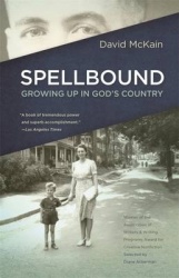 Spellbound - Growing Up in God`s Country