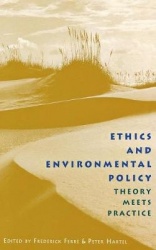 Ethics and Environmental Policy - Theory Meets Practice