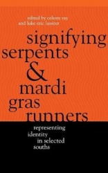 Signifying Serpents and Mardi Gras Runners - Representing Identity in Selected Souths