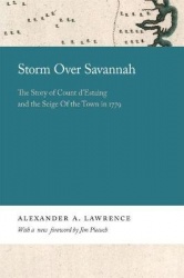 Storm over Savannah - The Story of Count d'Estaing and the Siege of the Town in 1779