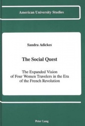 The Social Quest - The Expanded Vision of Four Women Travelers in the Era of the French Revolution