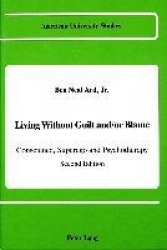 Living Without Guilt and/or Blame - Conscience, Superego, and Psychotherapy