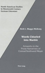 Words Chiseled into Marble - Artworks in the Prose Narratives of Conrad Ferdinand Meyer