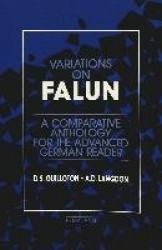 Variations on Falun - A Comparative Anthology for the Advanced German Reader