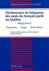 Dictionnaire de Frequence des Mots du Francais Parle au Quebec - Frequence - Dispersion - Usage - Ecart Reduit