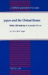 Japan and the United States - Global Dimensions of Economic Power
