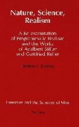 Nature, Science, Realism - A Re-examination of Programmatic Realism and the Works of Adalbert Stifter and Gottfried Keller