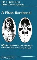 A Pious Bacchanal - Affinities Between the Lives and Works of John Flaxman and Aubrey Beardsley