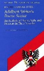 Adalbert Stifter's Bunte Steine - An Analysis of Theme, Style, and Structure in Three Novellas