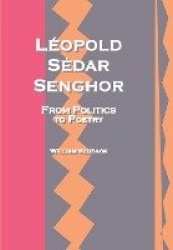 Leopold Sedar Senghor - From Politics to Poetry