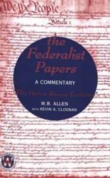 The Federalist Papers - A Commentary the Baton Rouge Lectures