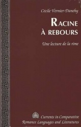 Racine a Rebours - Une Lecture de la Rime