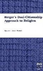 Berger's Dual-Citizenship Approach to Religion
