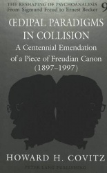 Oedipal Paradigms in Collision - A Centennial Emendation of a Piece of Freudian Canon (1897-1997)