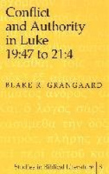 Conflict and Authority in Luke 19