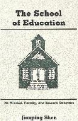 The School of Education - Its Mission, Faculty, and Reward Structure