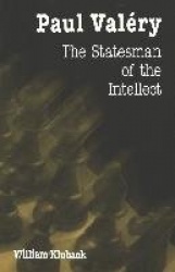 Paul Valery - The Statesman of the Intellect