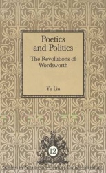 Poetics and Politics - The Revolutions of Wordsworth