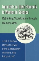 From Girls in Their Elements to Women in Science - Rethinking Socialization Through Memory-Work