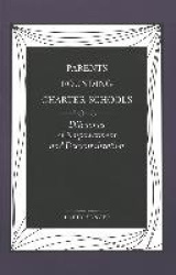 Parents Founding Charter Schools - Dilemmas of Empowerment and Decentralization