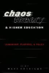 Chaos Theory and Higher Education - Leadership, Planning, and Policy
