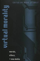 Virtual Morality - Morals, Ethics, + New Media