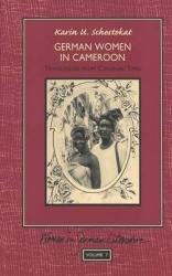 German Women in Cameroon - Travelogues from Colonial Times