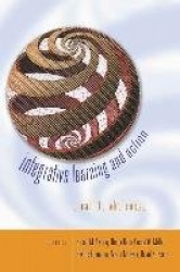 Integrative Learning and Action - A Call to Wholeness