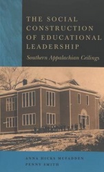 The Social Construction of Educational Leadership - Southern Appalachian Ceilings