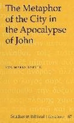 The Metaphor of the City in the Apocalypse of John