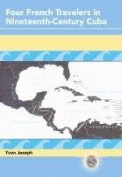 Four French Travelers in Nineteenth-century Cuba