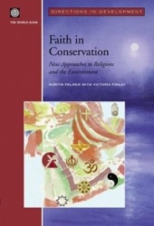 Faith in Conservation - New Approaches to Religions and the Environment