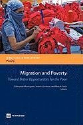 Migration and Poverty - Towards Better Opportunities for the Poor