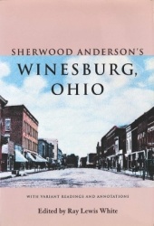 Sherwood Anderson's Winesburg, Ohio - With Variant Readings and Annotations