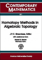 Homotopy Methods in Algebraic Topology - Proceeding of an AMS-IMS-SIAM Joint Summer Research Conference Held at University of Co