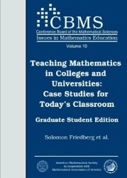 Teaching Mathematics in Colleges and Universities - Case Studies for Today's Classroom, Graduate Student Edition