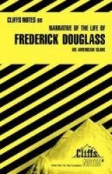 CliffsNotes on Douglass' Narrative of the Life of Frederick Douglass