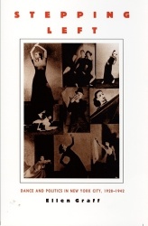 Stepping Left - Dance and Politics in New York City, 1928–1942