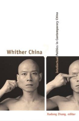 Whither China? - Intellectual Politics in Contemporary China