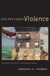Exceptional Violence - Embodied Citizenship in Transnational Jamaica