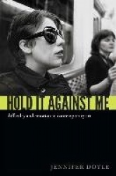 Hold It Against Me - Difficulty and Emotion in Contemporary Art