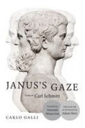 Janus's Gaze - Essays on Carl Schmitt