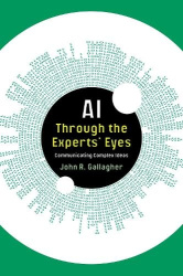 AI Through the Experts' Eyes - Communicating Complex Ideas