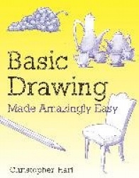Basic Drawing Made Amazingly Easy