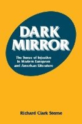 Dark Mirror - The Sense of Injustice in Modern European and American Literature
